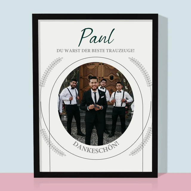 Foto Und Unterschrift: Du Warst Der Beste Trauzeuge - Druck Mit Rahmen 30X40