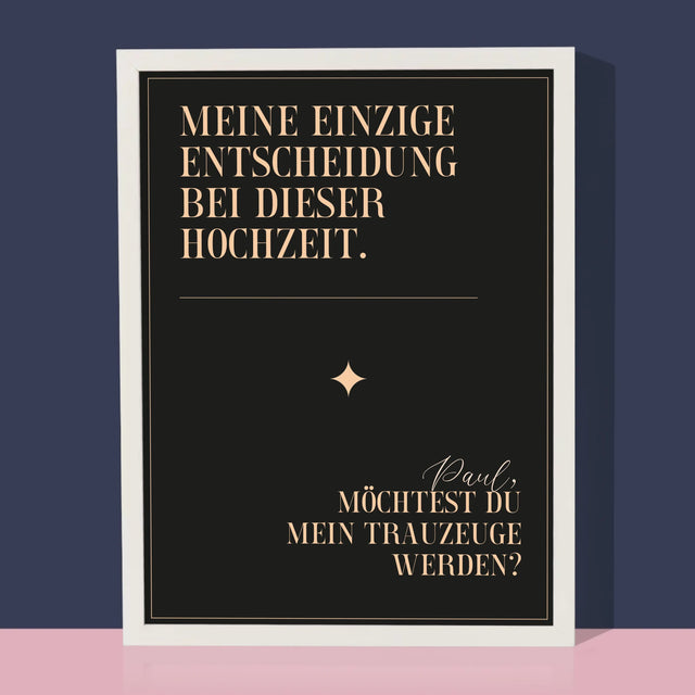 Name Und Unterschrift: Meine Einzige Entscheidung - Druck Mit Rahmen 30X40