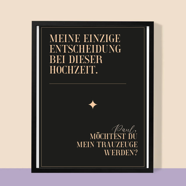 Name Und Unterschrift: Meine Einzige Entscheidung - Druck Mit Rahmen 30X40