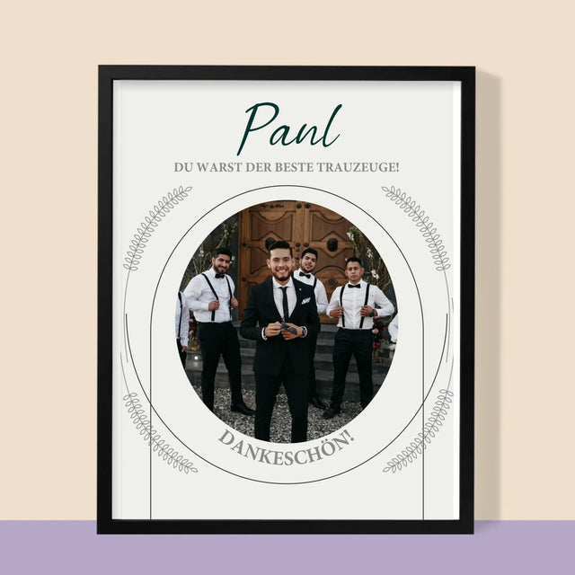 Foto Und Unterschrift: Du Warst Der Beste Trauzeuge - Druck Mit Rahmen 30X40