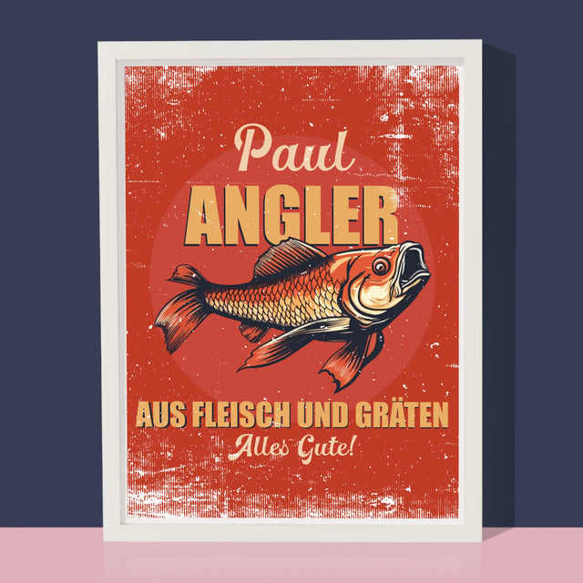 Name Und Unterschrift: Ein Angler Aus Fleisch Und Gräten - Druck Mit Rahmen 30X40