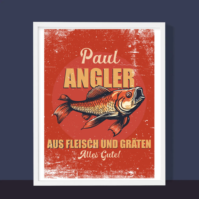 Name Und Unterschrift: Ein Angler Aus Fleisch Und Gräten - Druck Mit Rahmen 30X40