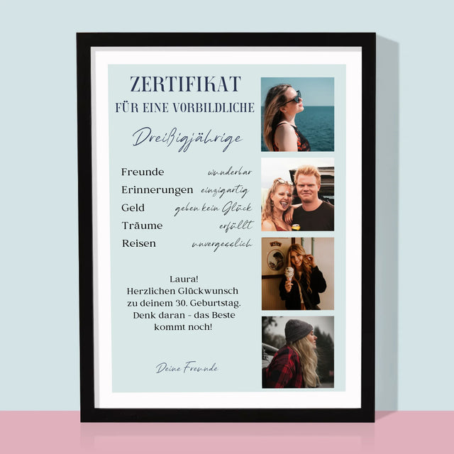 Fotocollage: Zertifikat Für Eine Vorbildliche Dreißigjährige - Druck Mit Rahmen 30X40