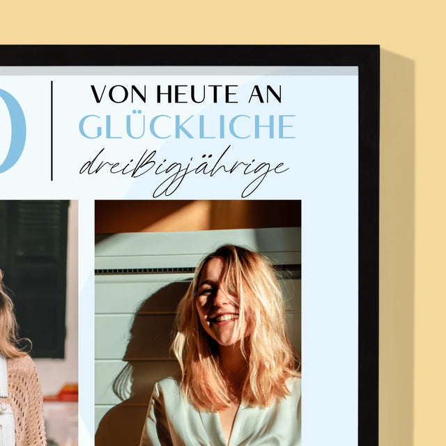 Fotocollage: Von Heute An Glückliche 30 - Druck Mit Rahmen 30X40