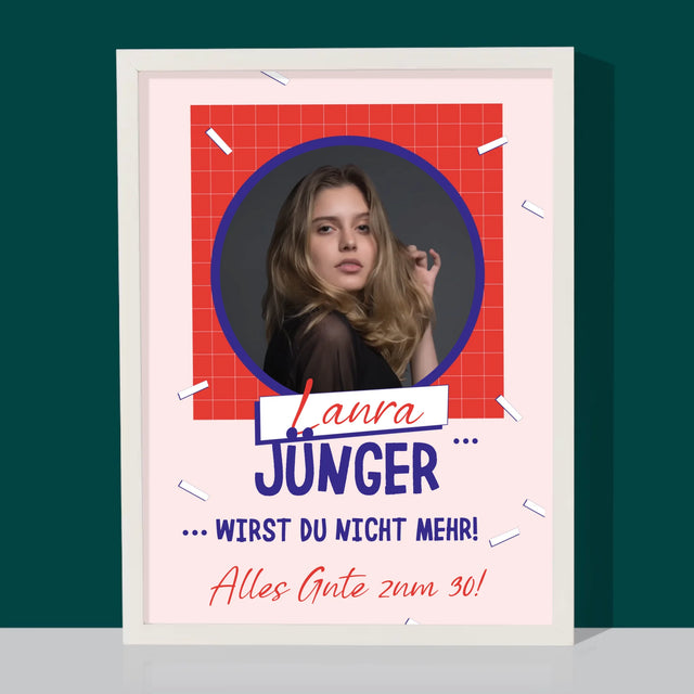 Foto Und Unterschrift: Du Wirst Nicht Jünger - Druck Mit Rahmen 30X40
