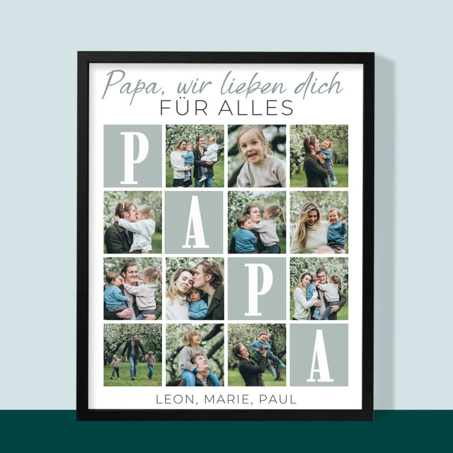 Fotocollage: Papa, Wir Lieben Dich Für Alles. - Druck Mit Rahmen 30X40