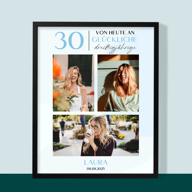 Fotocollage: Von Heute An Glückliche 30 - Druck Mit Rahmen 30X40