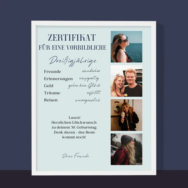 Fotocollage: Zertifikat Für Eine Vorbildliche Dreißigjährige - Druck Mit Rahmen 30X40