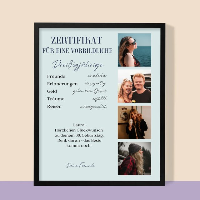 Fotocollage: Zertifikat Für Eine Vorbildliche Dreißigjährige - Druck Mit Rahmen 30X40
