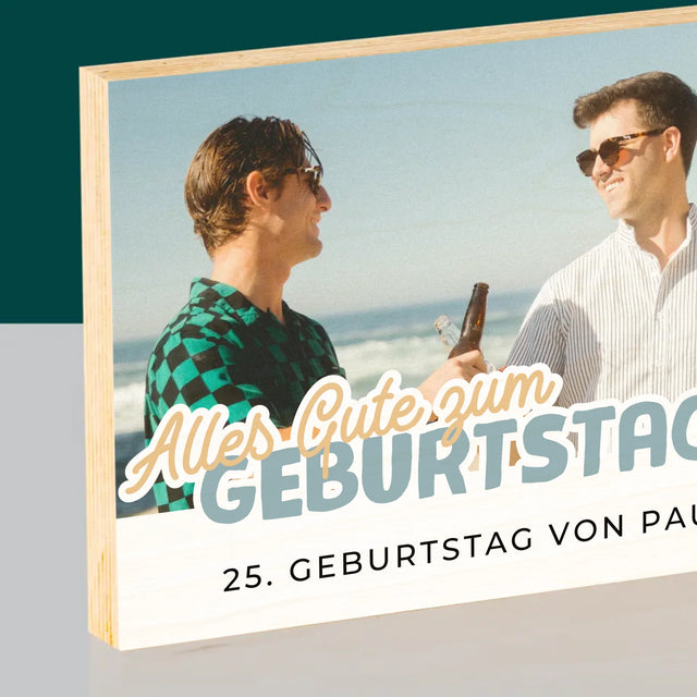 Foto Und Unterschrift: 25. Geburtstag Alles Gute Zum Geburtstag - Druck Auf Holz