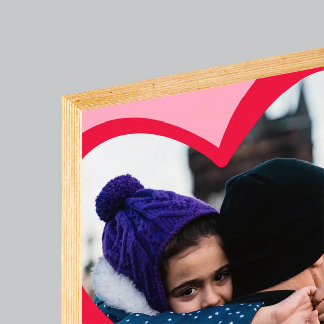 Foto Und Unterschrift: Ein Valentinsgruß Für Papa - Druck Auf Holz