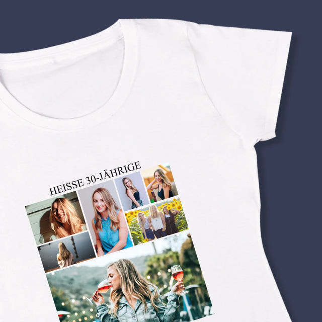 Fotocollage: Heiße 30-Jährige - T-Shirt Für Damen