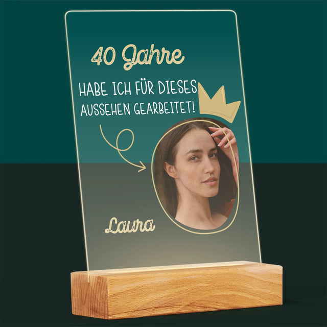Foto Und Unterschrift: 40 Jahre Habe Ich Für Dieses Aussehen Gearbeitet - Druck Auf Acrylglas