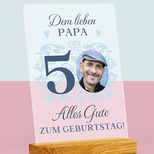 Foto Und Unterschrift: Dem Lieben Papa Zum 50. Geburtstag - Druck Auf Acrylglas