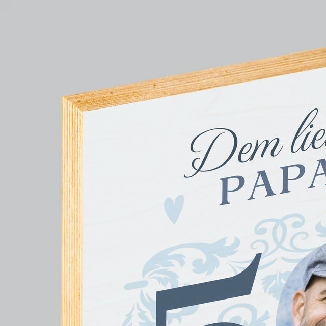 Foto Und Unterschrift: Dem Lieben Papa Zum 50. Geburtstag - Druck Auf Holz