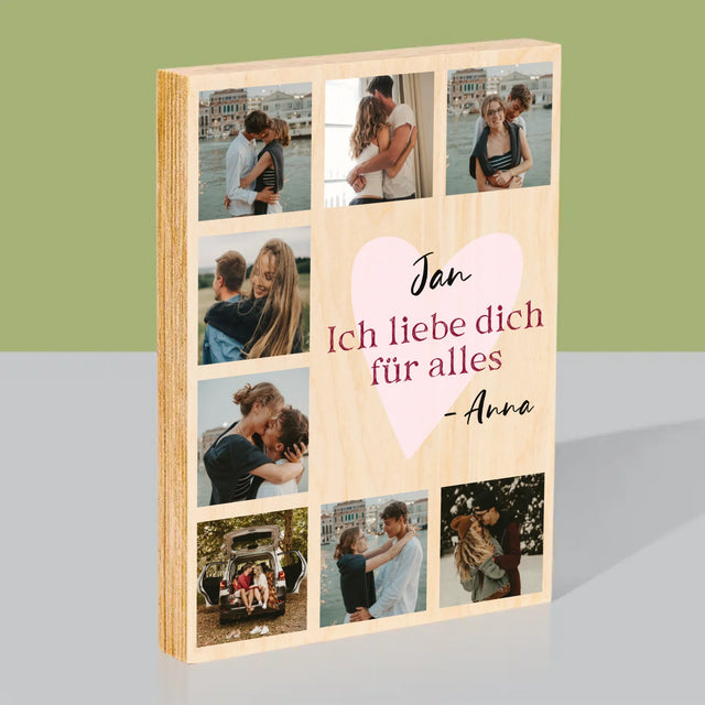 Fotocollage: Ich Liebe Dich Für Alles - Druck Auf Holz