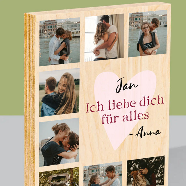 Fotocollage: Ich Liebe Dich Für Alles - Druck Auf Holz