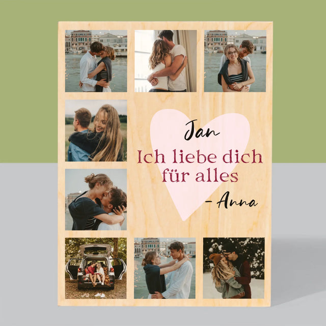 Fotocollage: Ich Liebe Dich Für Alles - Druck Auf Holz
