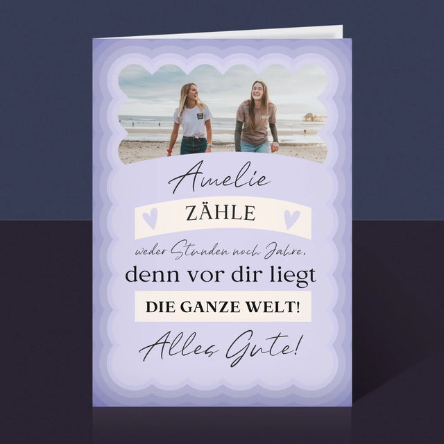 Foto Und Unterschrift: Zähle Weder Stunden Noch Jahre - Glückwunschkarte