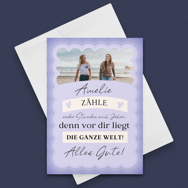 Foto Und Unterschrift: Zähle Weder Stunden Noch Jahre - Glückwunschkarte