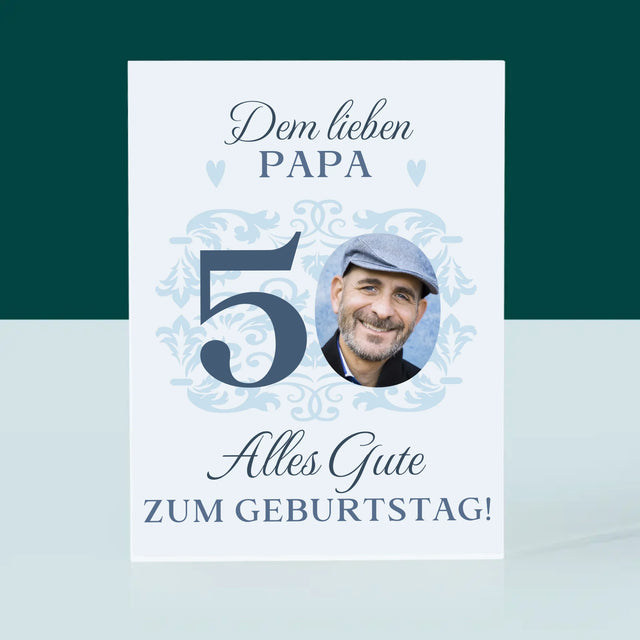 Foto Und Unterschrift: Dem Lieben Papa Zum 50. Geburtstag - Acrylblock