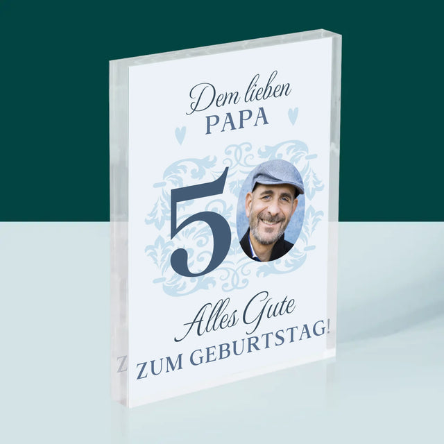 Foto Und Unterschrift: Dem Lieben Papa Zum 50. Geburtstag - Acrylblock