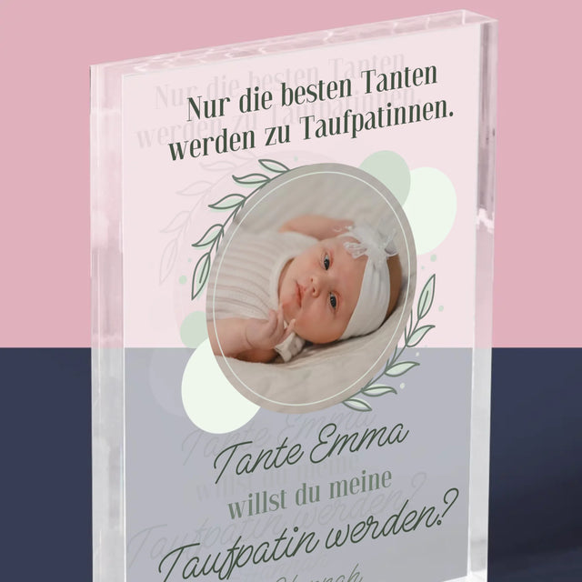 Foto Und Unterschrift: Die Besten Tanten Werden Taufpatinnen - Acrylblock