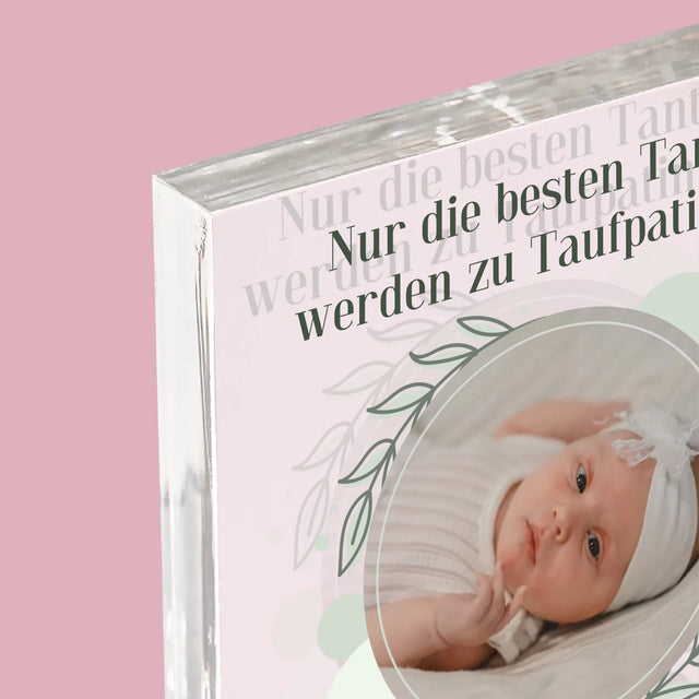 Foto Und Unterschrift: Die Besten Tanten Werden Taufpatinnen - Acrylblock