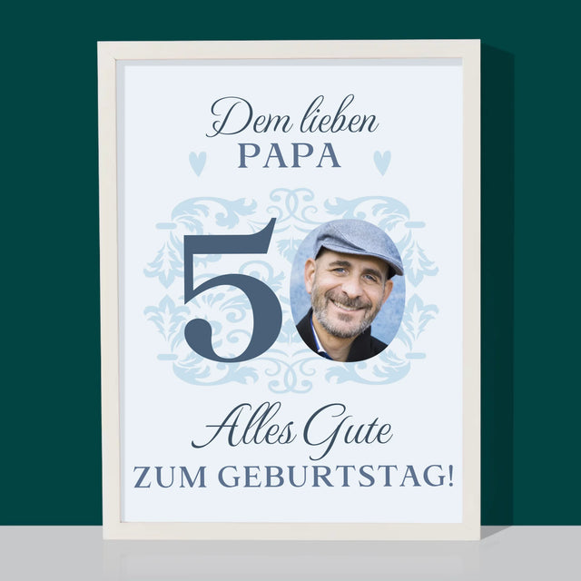 Foto Und Unterschrift: Dem Lieben Papa Zum 50. Geburtstag - Druck Mit Rahmen 30X40