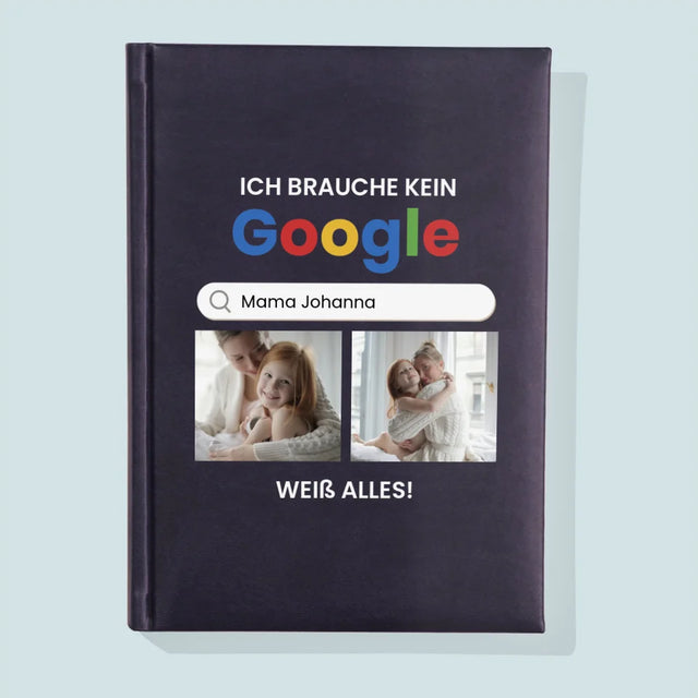 Fotocollage: Ich Brauche Kein Google - Notizbuch