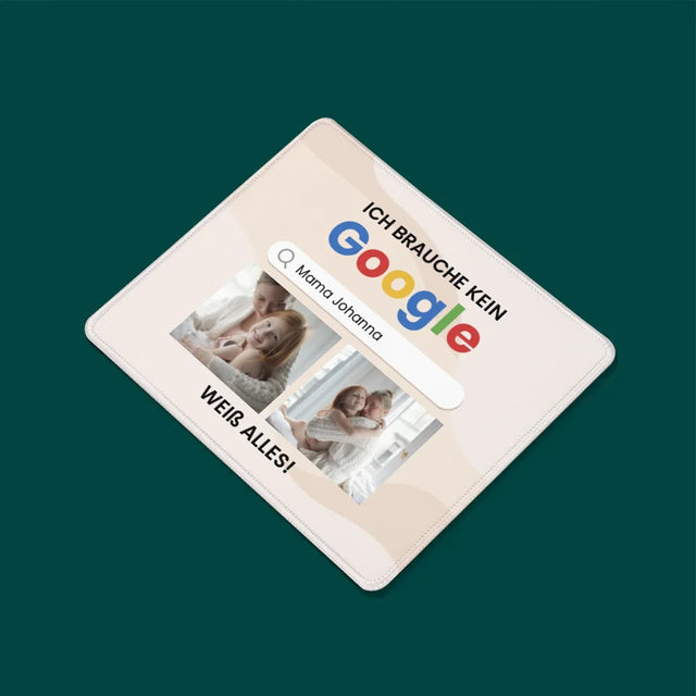 Fotocollage: Ich Brauche Kein Google - Mauspad