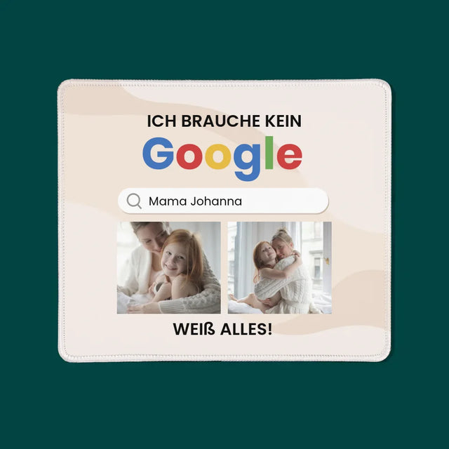 Fotocollage: Ich Brauche Kein Google - Mauspad