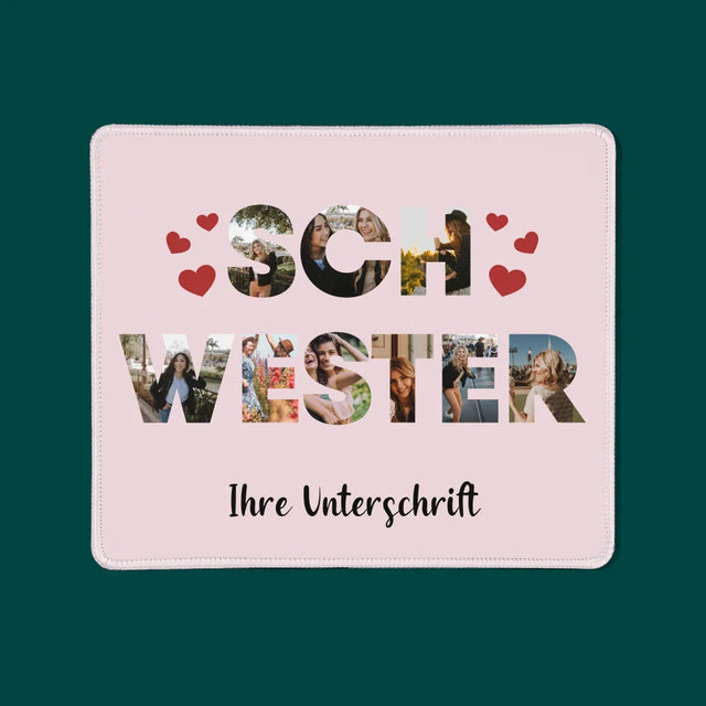 Buchstaben-Collage: Schwester - Mauspad