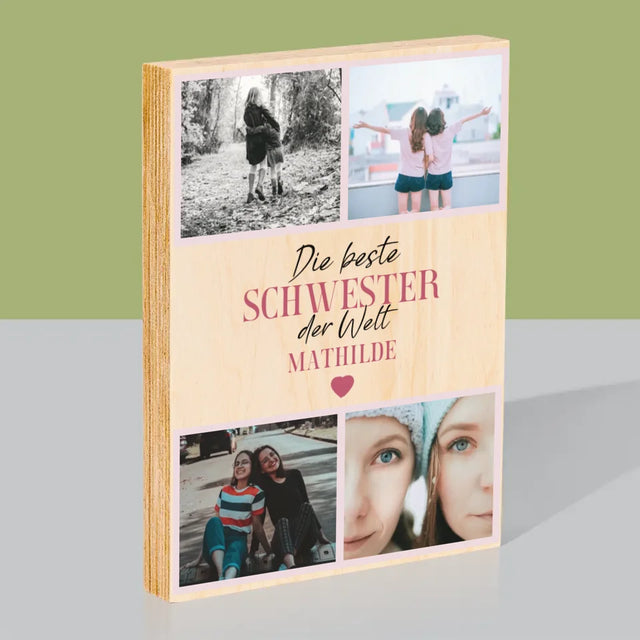 Fotocollage: Beste Schwester Der Welt - Druck Auf Holz