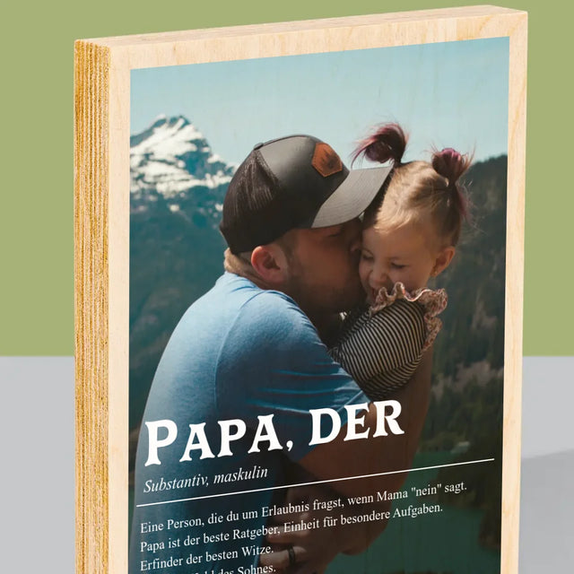 Foto Und Unterschrift: Definition Papa - Druck Auf Holz