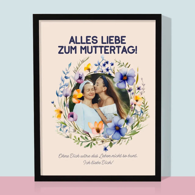 Foto Und Unterschrift: Alles Liebe Zum Muttertag - Druck Mit Rahmen 30X40