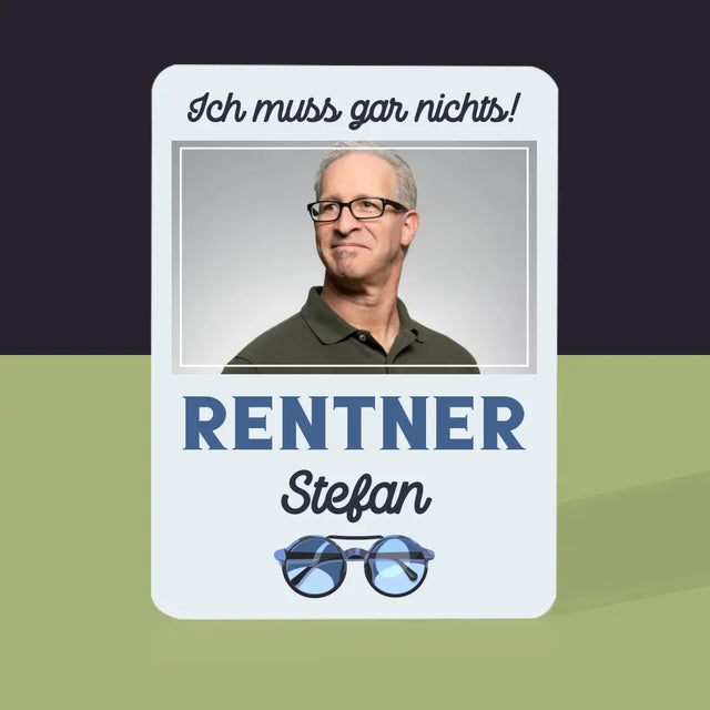 Foto Und Unterschrift: Ich Muss Gar Nichts! Rentner - Spielkarten