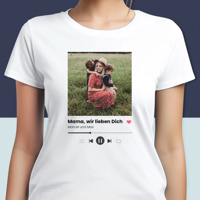 Foto Und Unterschrift: Mama, Wir Lieben Dich - T-Shirt Für Damen