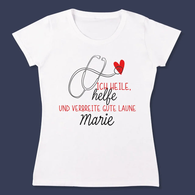 Name Und Unterschrift: Ich Heile, Helfe - T-Shirt Für Damen