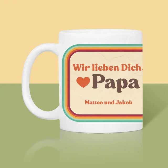 Foto Und Unterschrift: Wir Lieben Dich, Papa - Tasse