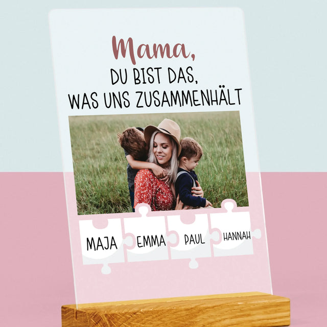 Foto Und Unterschrift: Mama, Du Bist Das, Was Uns Zusammenhält - Druck Auf Acrylglas
