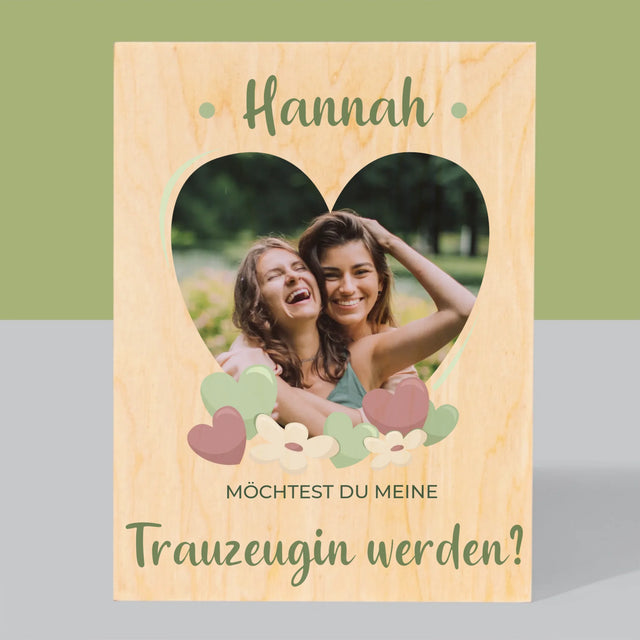 Foto Und Unterschrift: Willst Du Mein Trauzeugin Werden?  - Druck Auf Holz