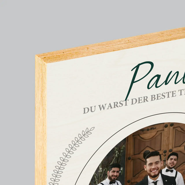 Foto Und Unterschrift: Du Warst Der Beste Trauzeuge - Druck Auf Holz
