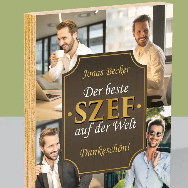 Fotocollage: Der Beste Chef Der Welt  - Druck Auf Holz