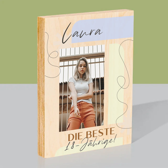 Foto Und Unterschrift: Beste 18-Jährige - Druck Auf Holz