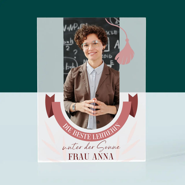 Foto Und Unterschrift: Die Beste Lehrerin Unter Der Sonne - Acrylblock