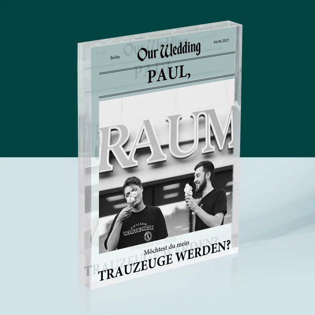 Foto Und Unterschrift: Our Wedding Trauzeuge  - Acrylblock