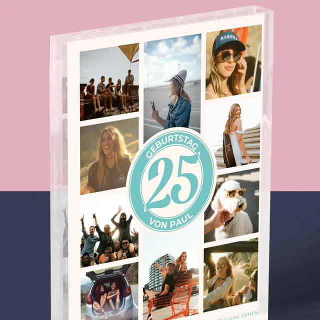 Fotocollage: 25 Geburtstag - Acrylblock
