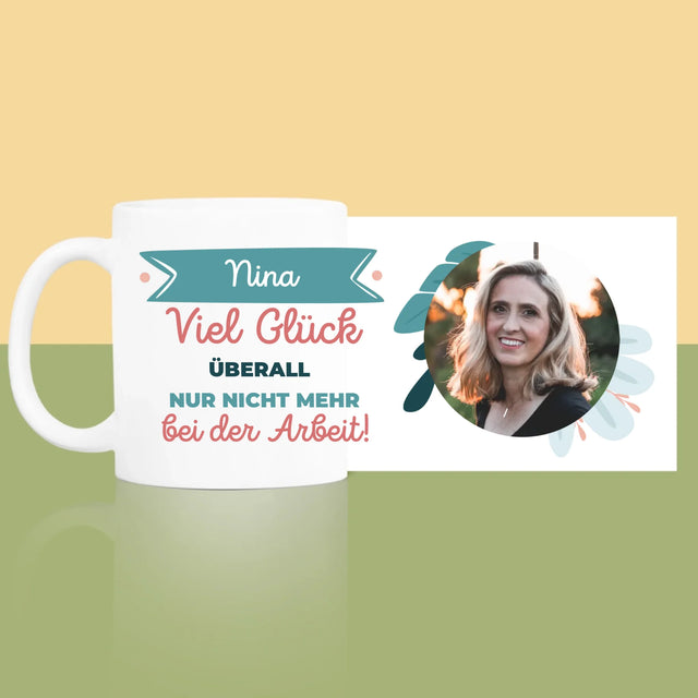 Foto Und Unterschrift: Viel Glück Bei Der Nicht-Arbeit - Tasse