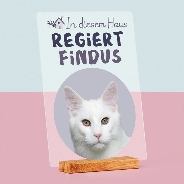 Foto Und Unterschrift: Dieses Haus Wird Vom Haustier Regiert - Druck Auf Acrylglas